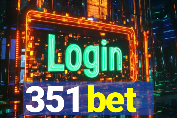 351 bet